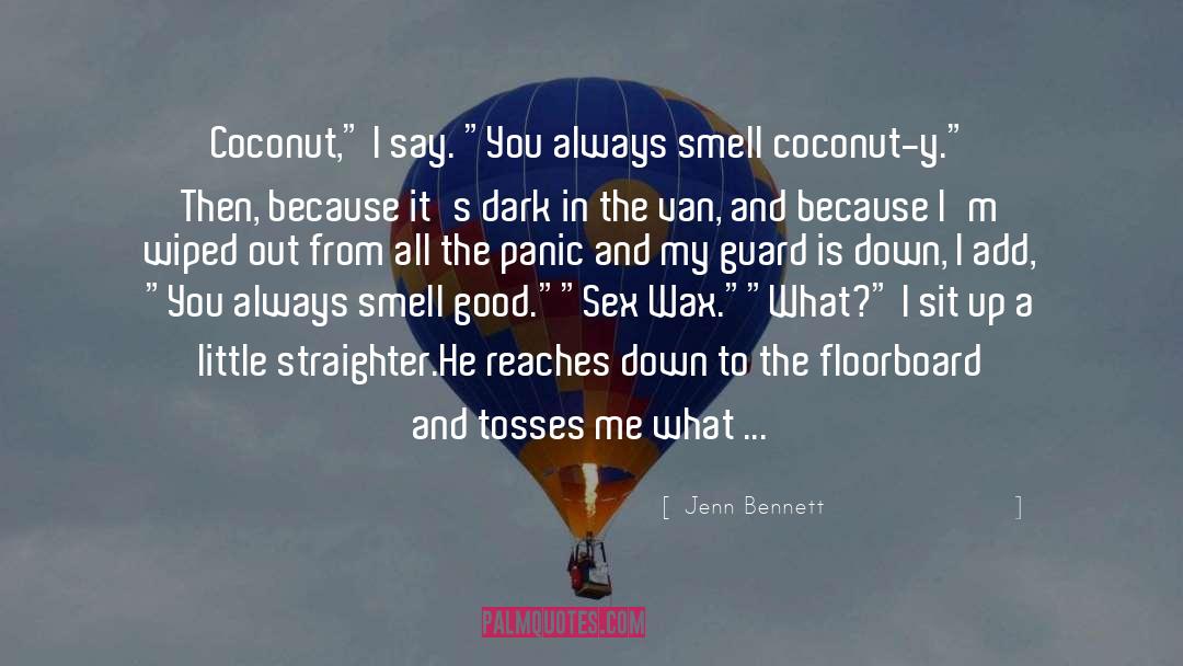 Jenn Bennett Quotes: Coconut,