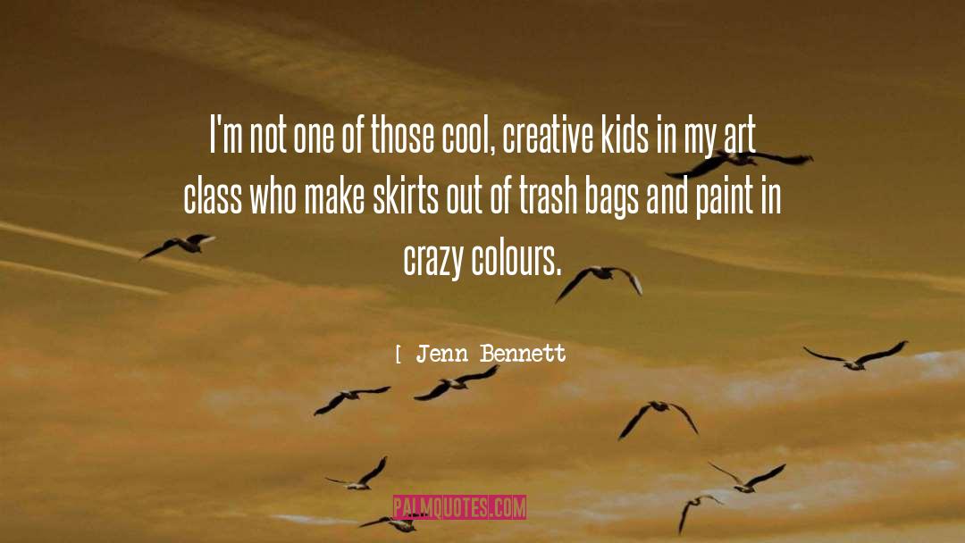 Jenn Bennett Quotes: I'm not one of those