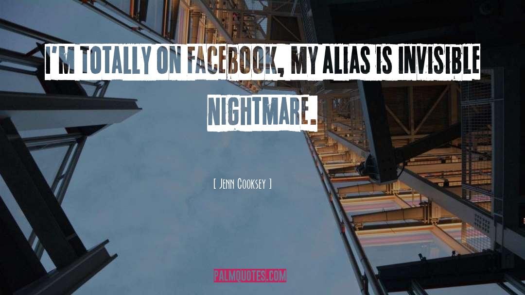 Jenn Cooksey Quotes: I'm totally on Facebook, my
