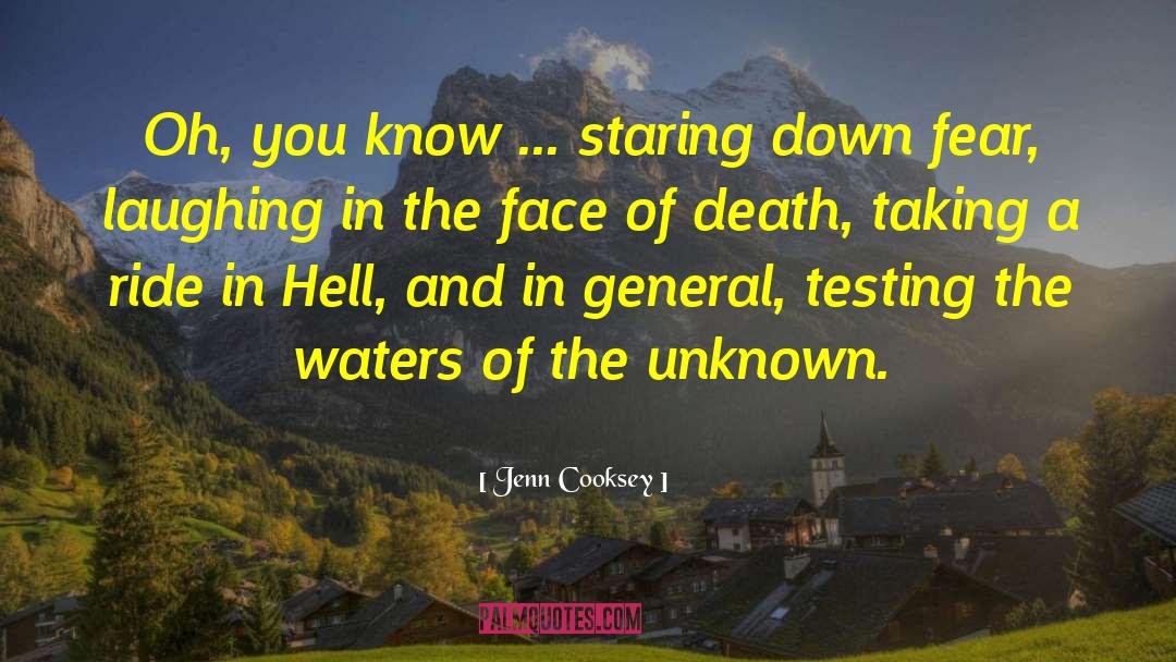 Jenn Cooksey Quotes: Oh, you know ... staring