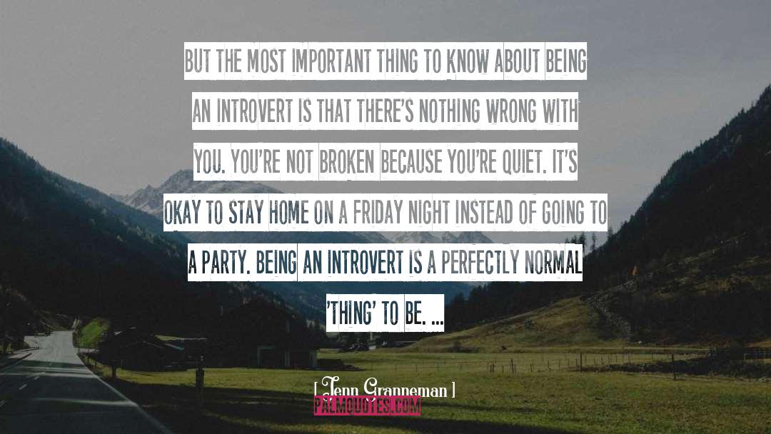 Jenn Granneman Quotes: But the most important thing