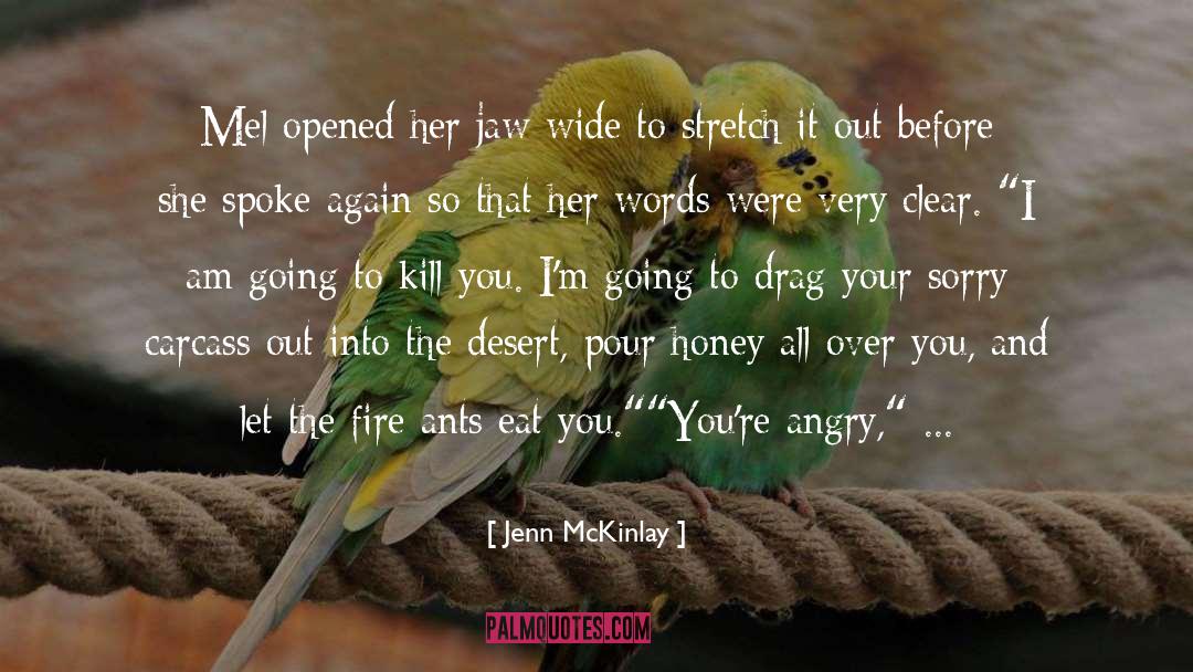 Jenn McKinlay Quotes: Mel opened her jaw wide