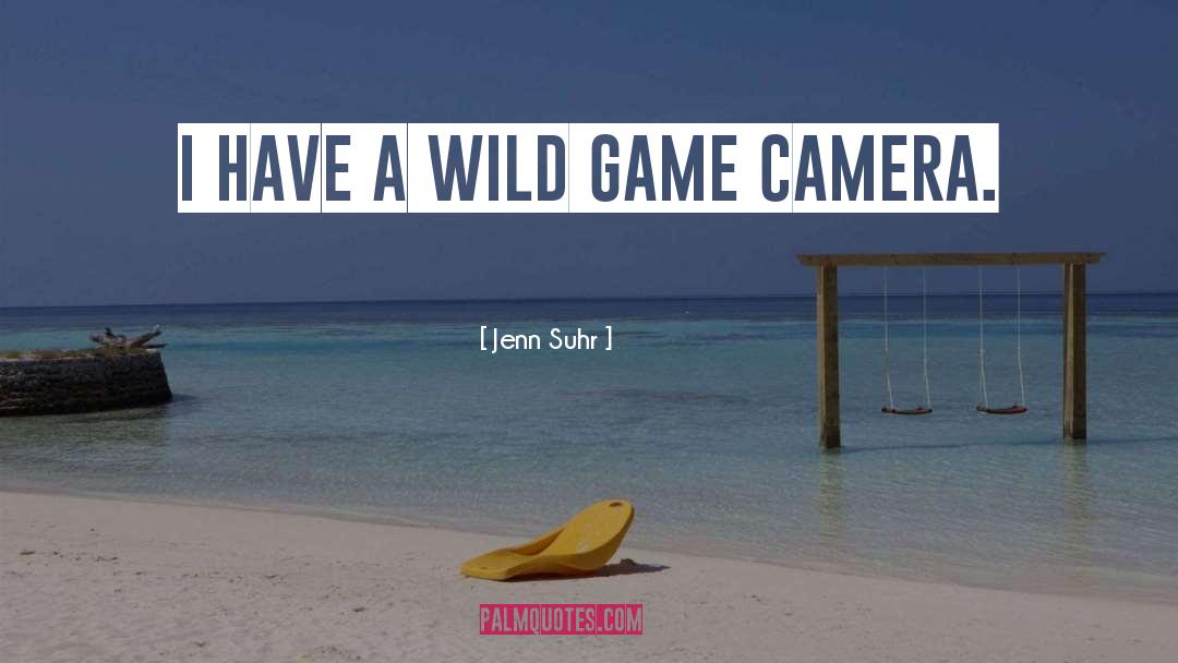 Jenn Suhr Quotes: I have a wild game