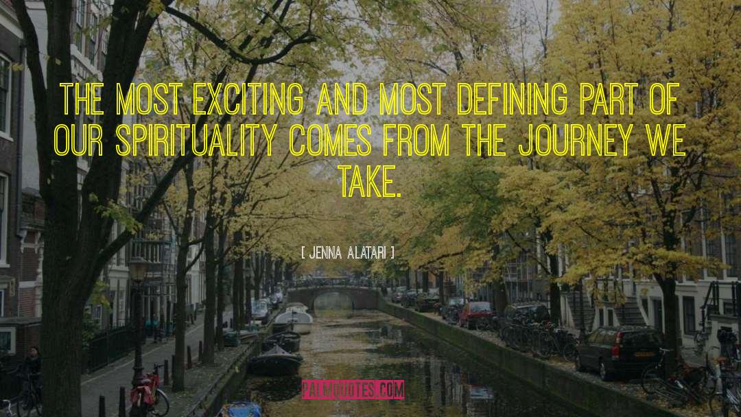 Jenna Alatari Quotes: The most exciting and most