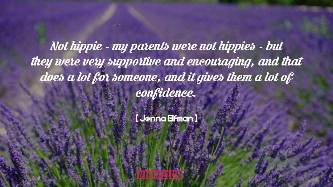 Jenna Elfman Quotes: Not hippie - my parents