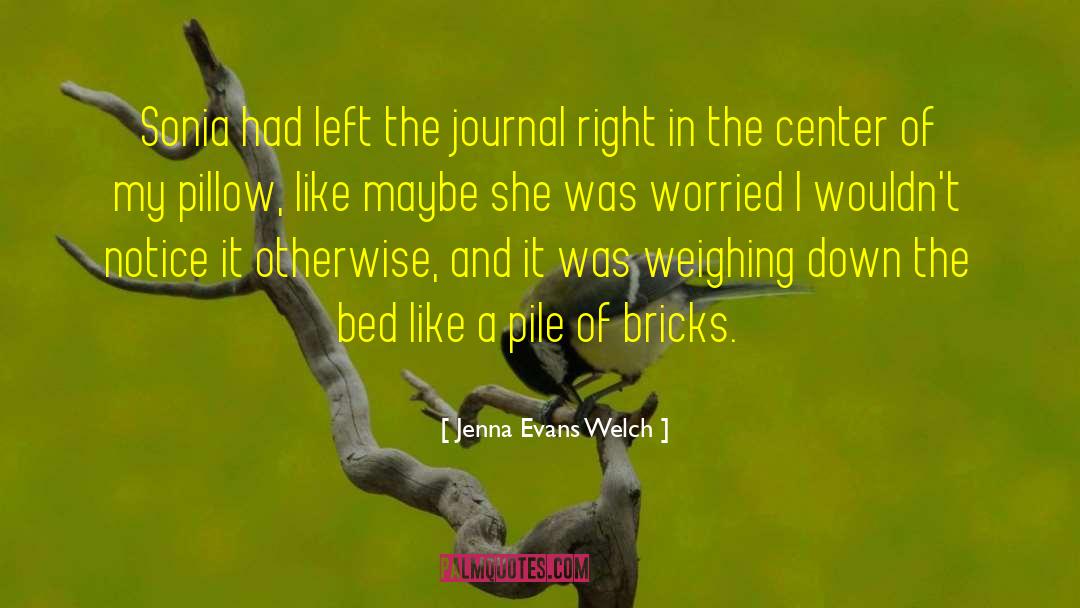 Jenna Evans Welch Quotes: Sonia had left the journal
