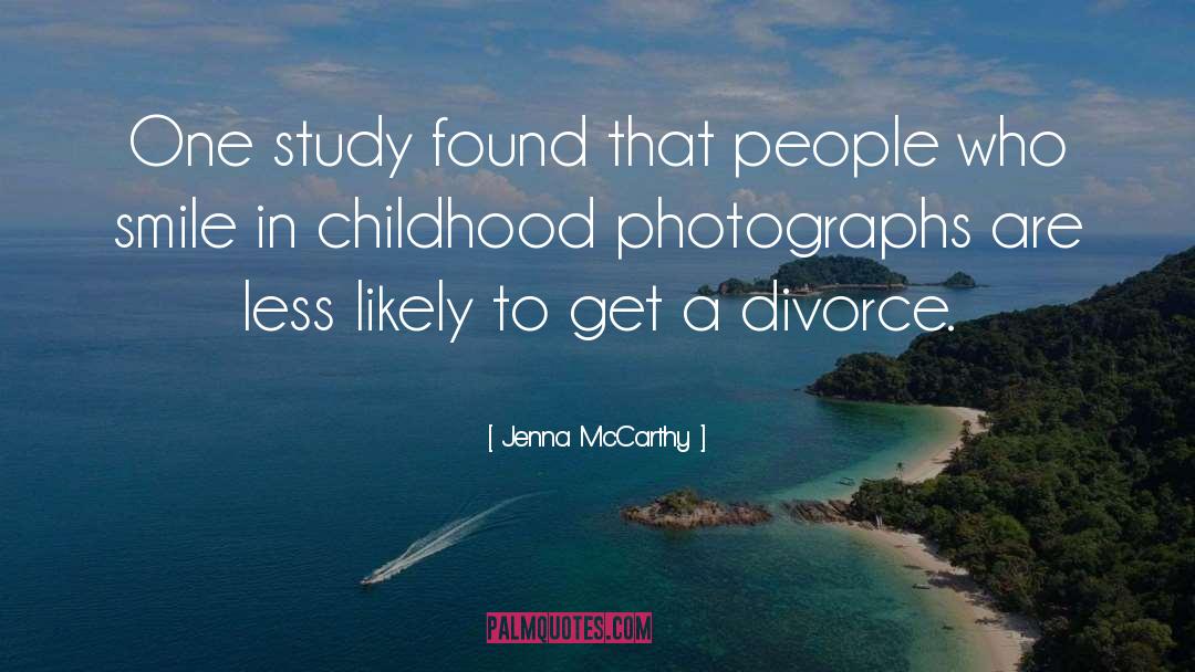 Jenna McCarthy Quotes: One study found that people