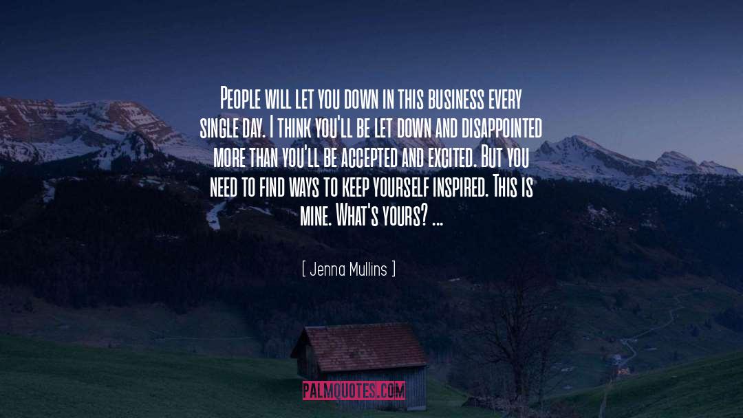 Jenna Mullins Quotes: People will let you down