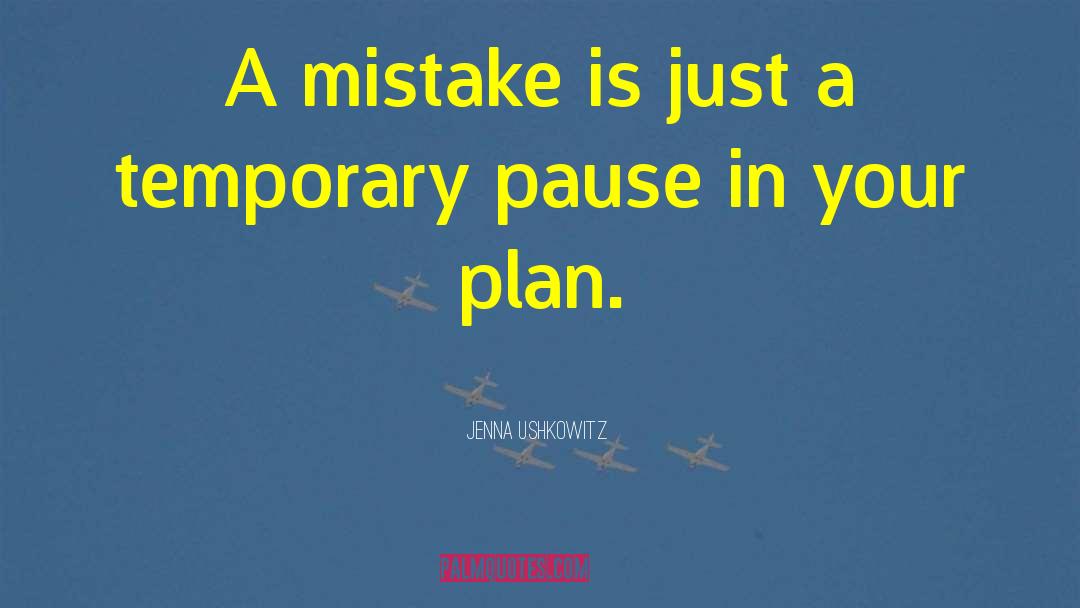 Jenna Ushkowitz Quotes: A mistake is just a