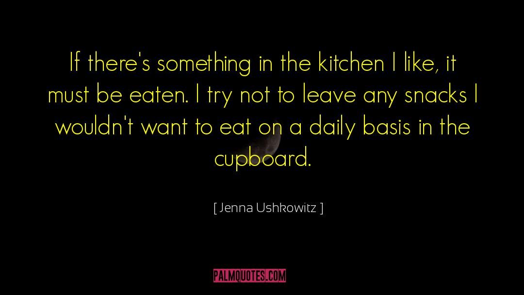 Jenna Ushkowitz Quotes: If there's something in the