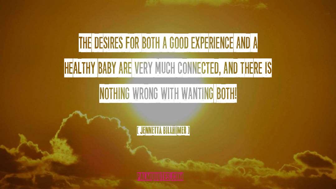 Jennetta Billhimer Quotes: The desires for both a