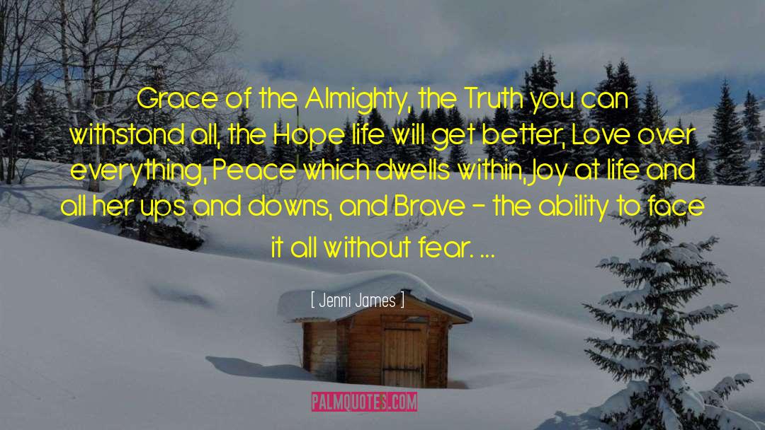 Jenni James Quotes: Grace of the Almighty, the