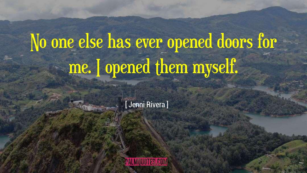 Jenni Rivera Quotes: No one else has ever