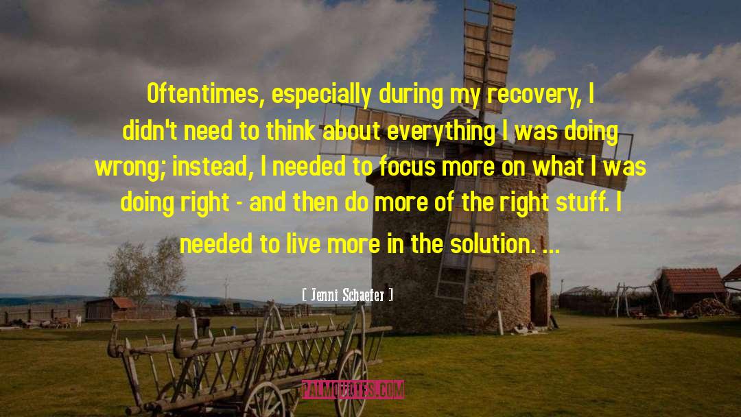 Jenni Schaefer Quotes: Oftentimes, especially during my recovery,