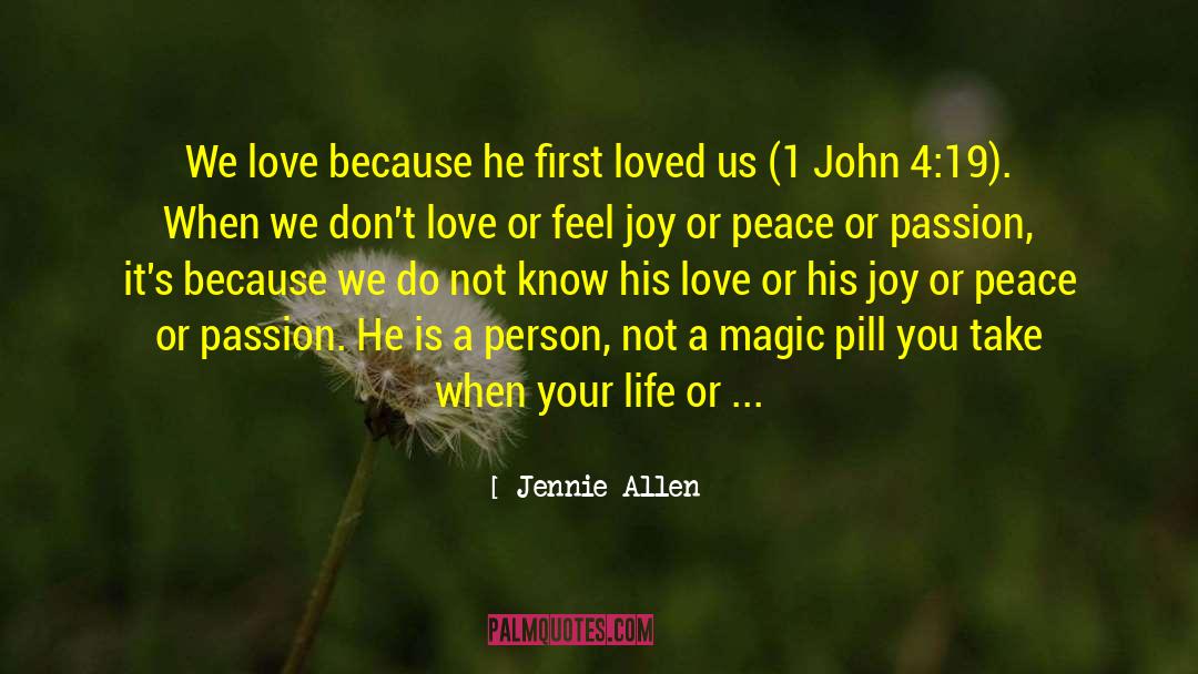 Jennie Allen Quotes: We love because he first