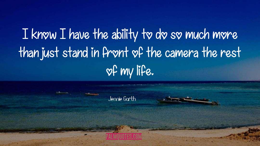 Jennie Garth Quotes: I know I have the