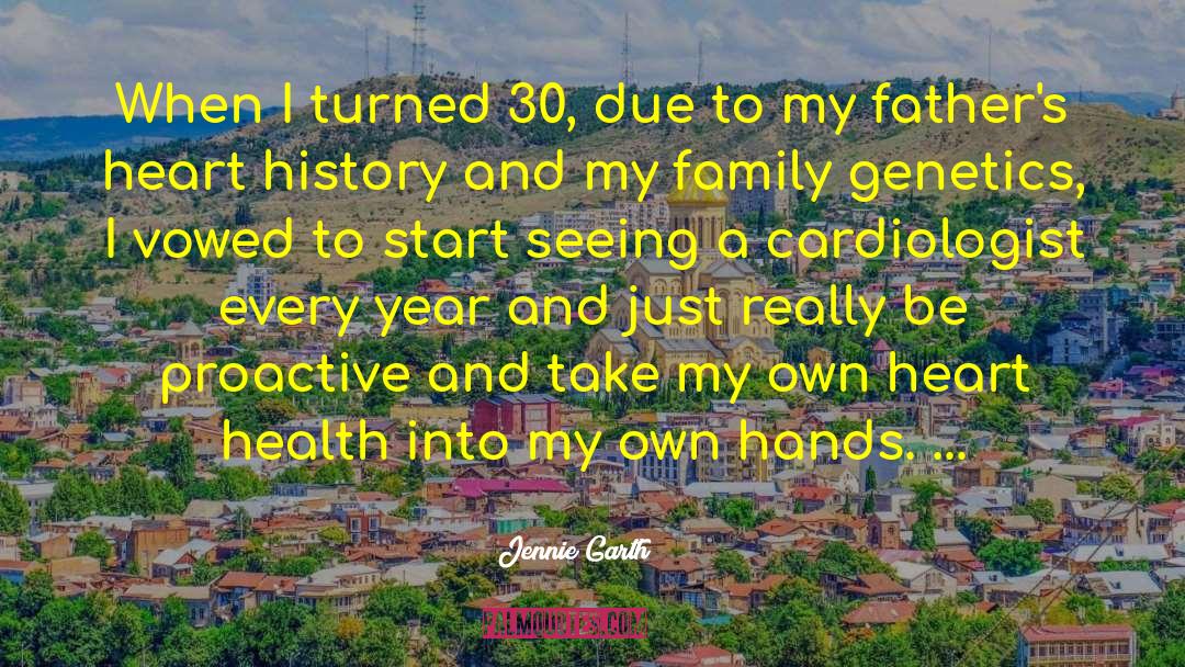 Jennie Garth Quotes: When I turned 30, due