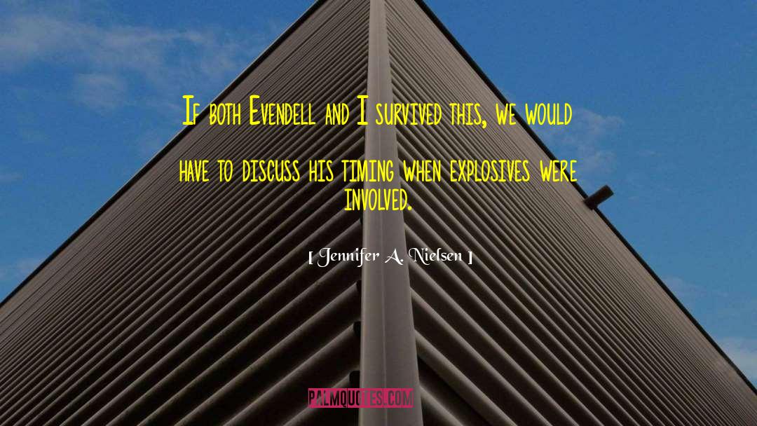 Jennifer A. Nielsen Quotes: If both Evendell and I