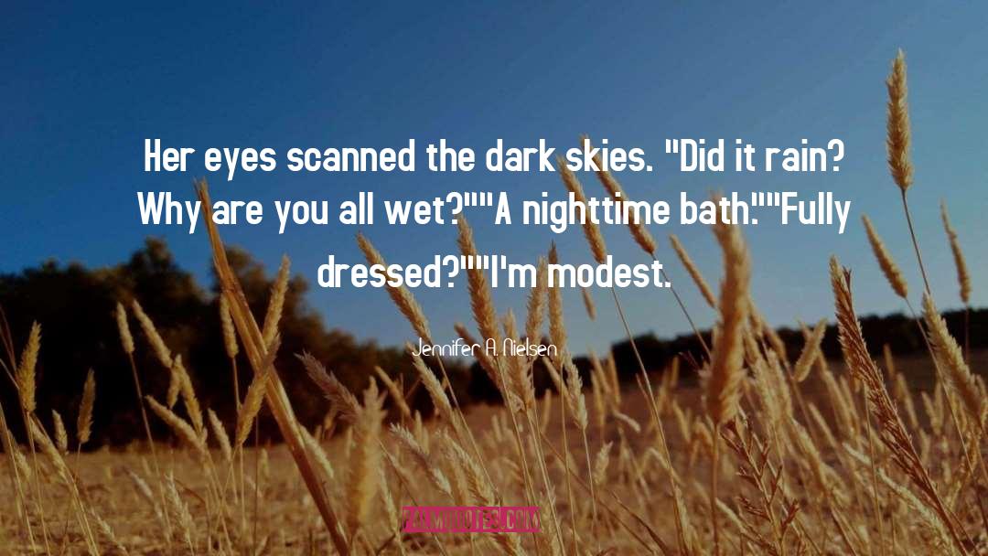 Jennifer A. Nielsen Quotes: Her eyes scanned the dark