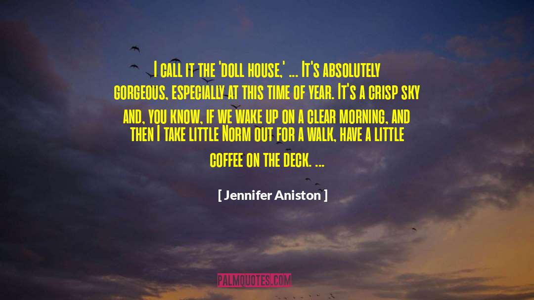 Jennifer Aniston Quotes: I call it the 'doll