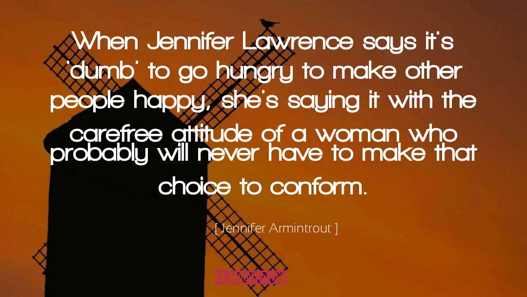 Jennifer Armintrout Quotes: When Jennifer Lawrence says it's
