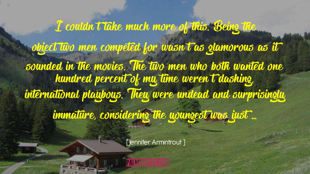 Jennifer Armintrout Quotes: I couldn't take much more