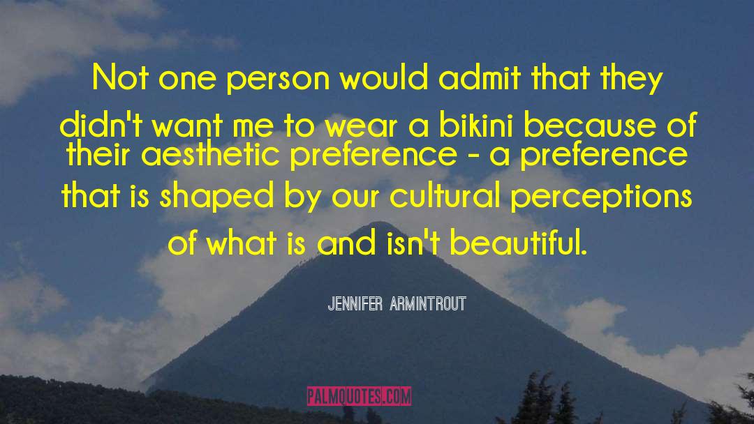 Jennifer Armintrout Quotes: Not one person would admit