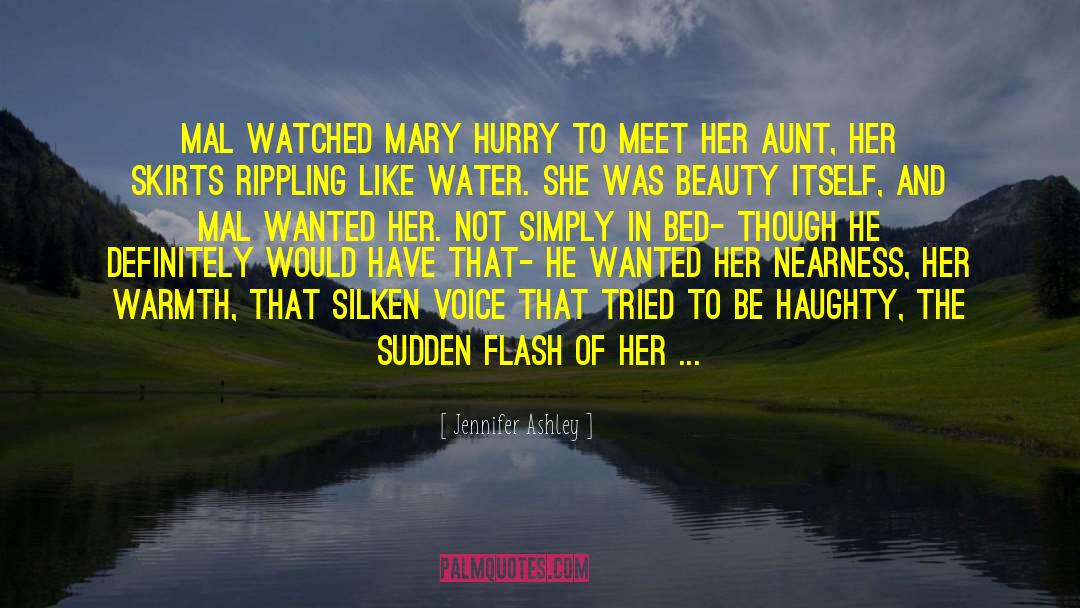 Jennifer Ashley Quotes: Mal watched Mary hurry to