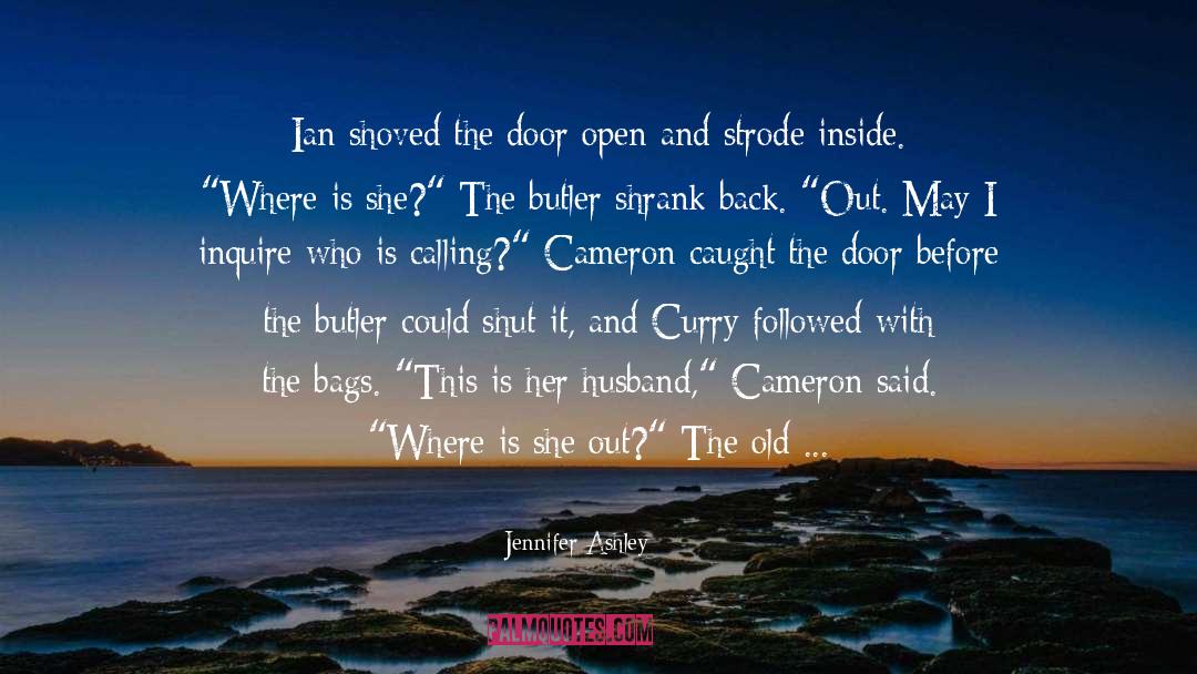 Jennifer Ashley Quotes: Ian shoved the door open