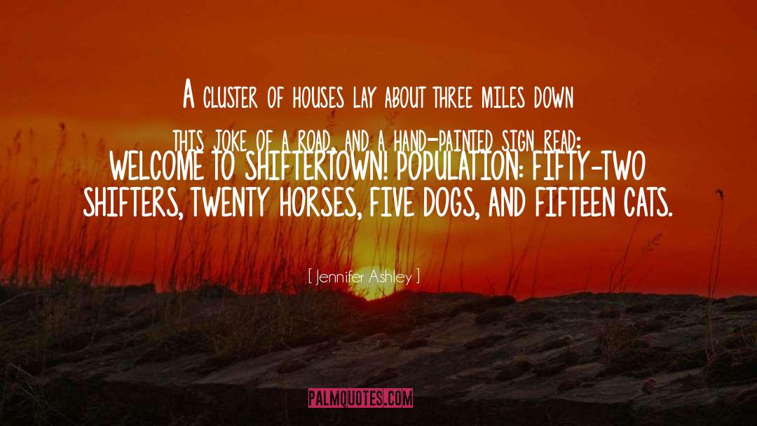 Jennifer Ashley Quotes: A cluster of houses lay