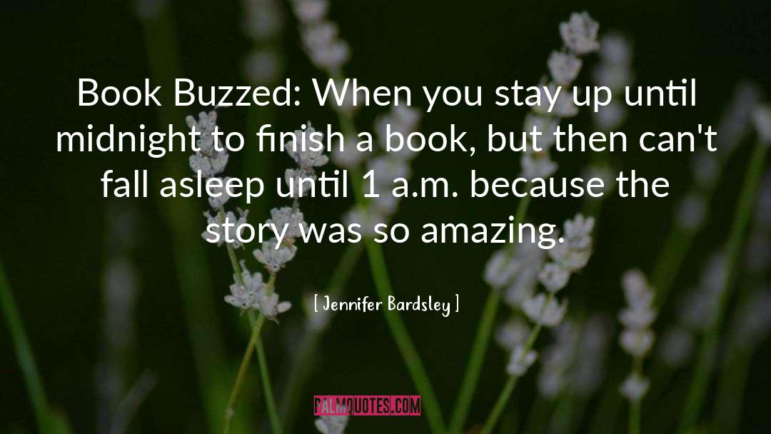 Jennifer Bardsley Quotes: Book Buzzed: When you stay