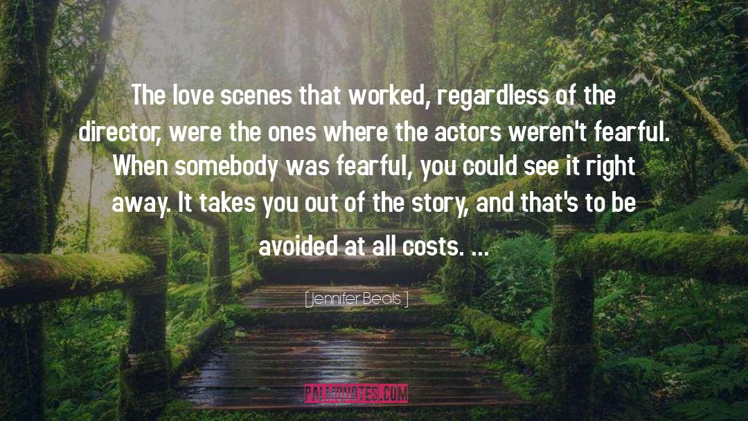Jennifer Beals Quotes: The love scenes that worked,