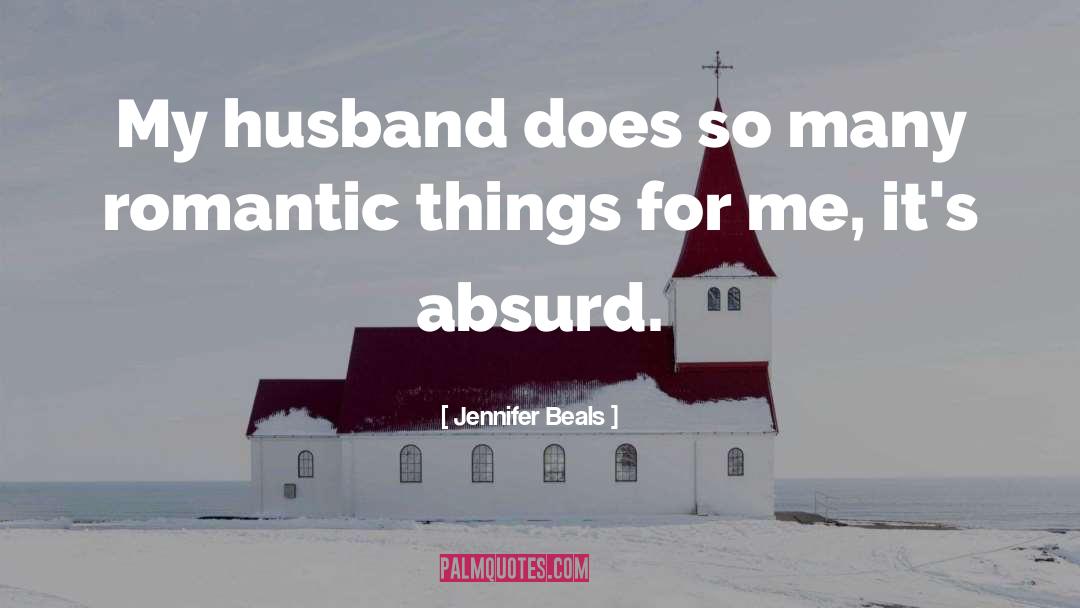 Jennifer Beals Quotes: My husband does so many