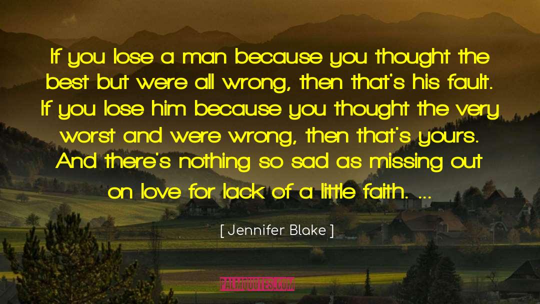 Jennifer Blake Quotes: If you lose a man