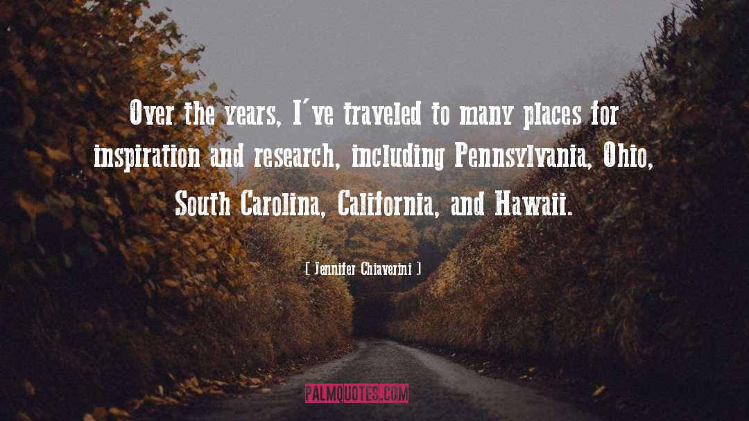 Jennifer Chiaverini Quotes: Over the years, I've traveled