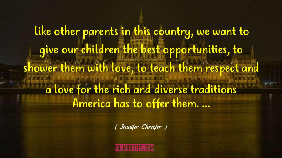 Jennifer Chrisler Quotes: Like other parents in this