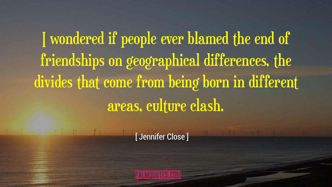 Jennifer Close Quotes: I wondered if people ever