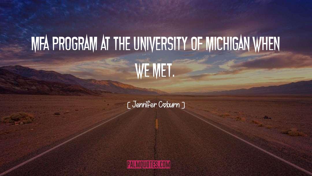 Jennifer Coburn Quotes: MFA program at the University