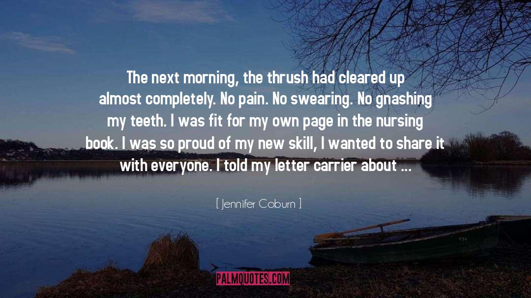 Jennifer Coburn Quotes: The next morning, the thrush