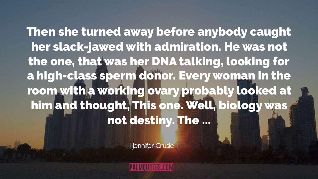 Jennifer Crusie Quotes: Then she turned away before