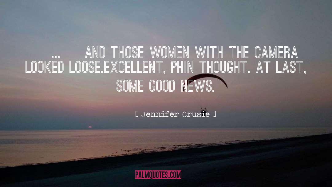 Jennifer Crusie Quotes: [ ... ] And those