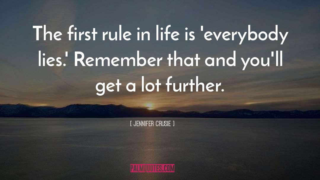 Jennifer Crusie Quotes: The first rule in life