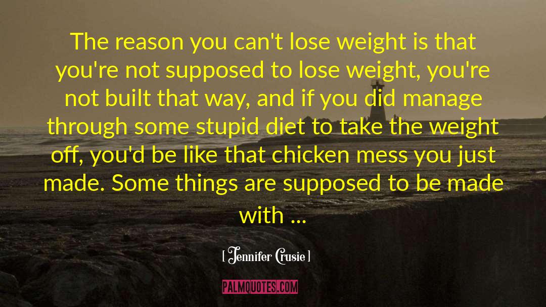Jennifer Crusie Quotes: The reason you can't lose