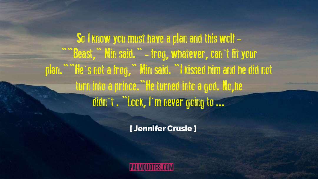 Jennifer Crusie Quotes: So I know you must