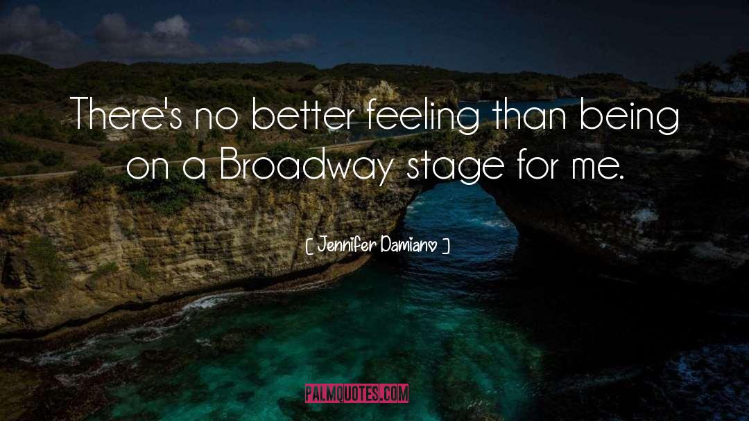 Jennifer Damiano Quotes: There's no better feeling than