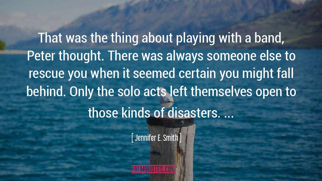 Jennifer E. Smith Quotes: That was the thing about
