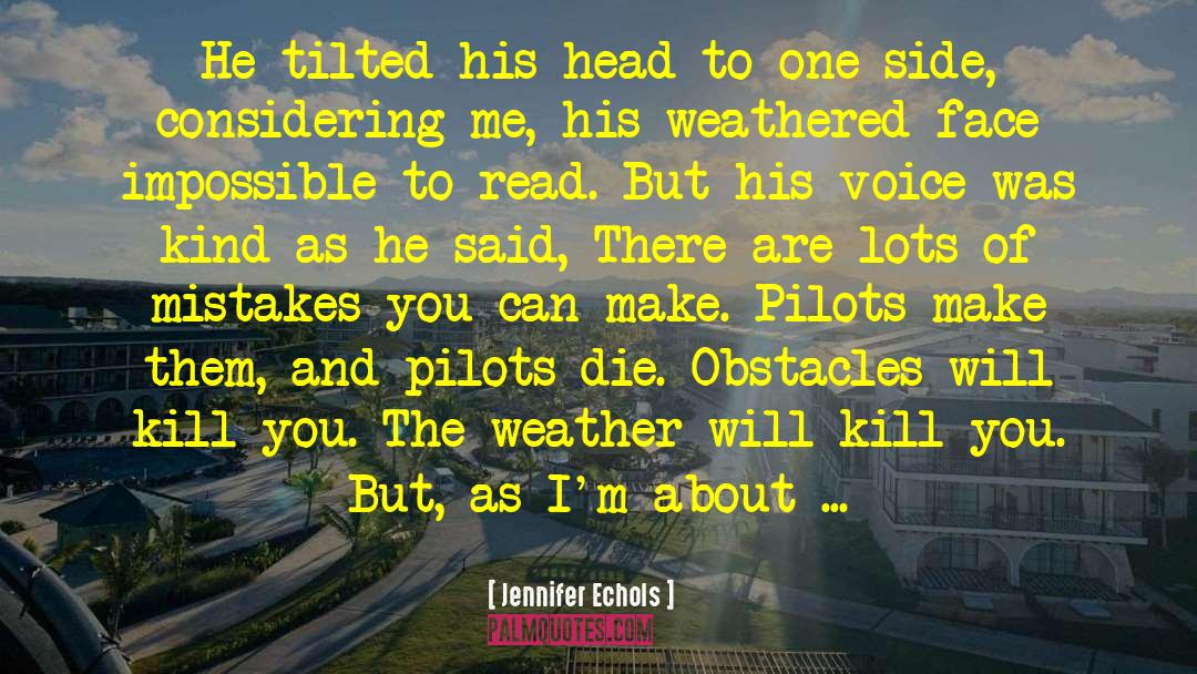 Jennifer Echols Quotes: He tilted his head to