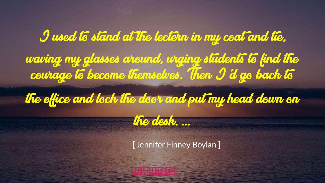 Jennifer Finney Boylan Quotes: I used to stand at