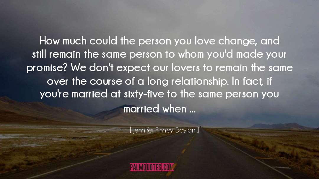 Jennifer Finney Boylan Quotes: How much could the person