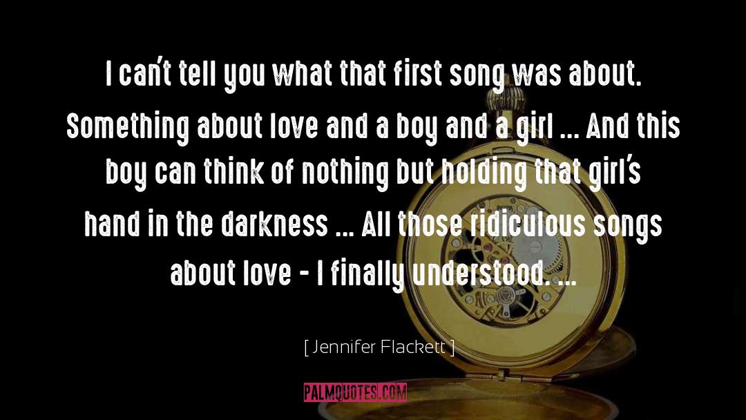 Jennifer Flackett Quotes: I can't tell you what